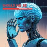 The Ethics of AI: Should We Be Worried? - Tech Digital Minds