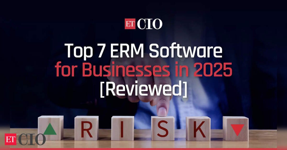 2025's Top 7 Enterprise Risk Management (ERM) Tools for CIOs: A Comprehensive Review - ETCIO - Tech Digital Minds