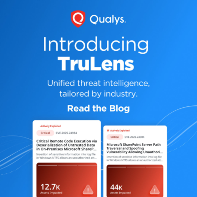 Introducing TruLens for Enterprise: Unified Threat Intelligence for TruRisk™ Management - Tech Digital Minds
