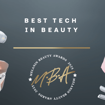 Melanin Beauty Awards 2025: Top Innovations in Beauty Tech - Tech Digital Minds