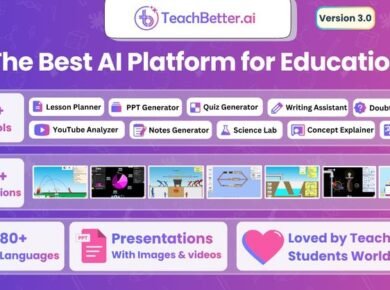 TeachBetter.ai Unveils Version 3.0: The Ultimate All-in-One Educational Suite for Teachers and Students, Featuring 20+ AI Tools and Over 100 Simulations at an Affordable Price - Tech Digital Minds