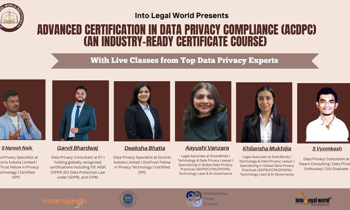 [Announcement] Into Legal World Launches Advanced Certification in Data Privacy Compliance (ACDPC) - Tech Digital Minds