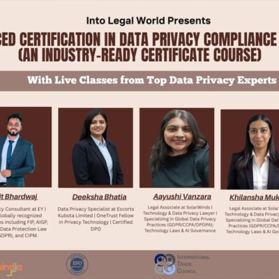 [Announcement] Into Legal World Launches Advanced Certification in Data Privacy Compliance (ACDPC) - Tech Digital Minds