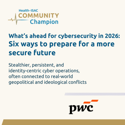 Looking Toward 2026: The Future of Cybersecurity in Health-ISAC - Tech Digital Minds